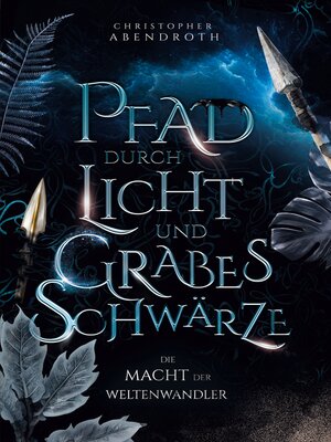 cover image of Pfad durch Licht und Grabesschwärze